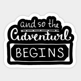 adventure begins Sticker